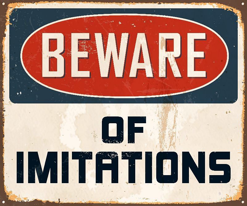 “beware of imitations” warning sign